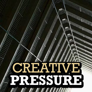 Creative Pressure